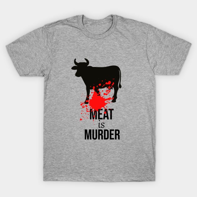 Meat is murder T-Shirt by cypryanus